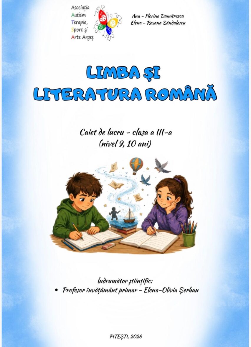 COMUNICARE IN LIMBA ROMANA – CAIET PENTRU CLASA A III-A