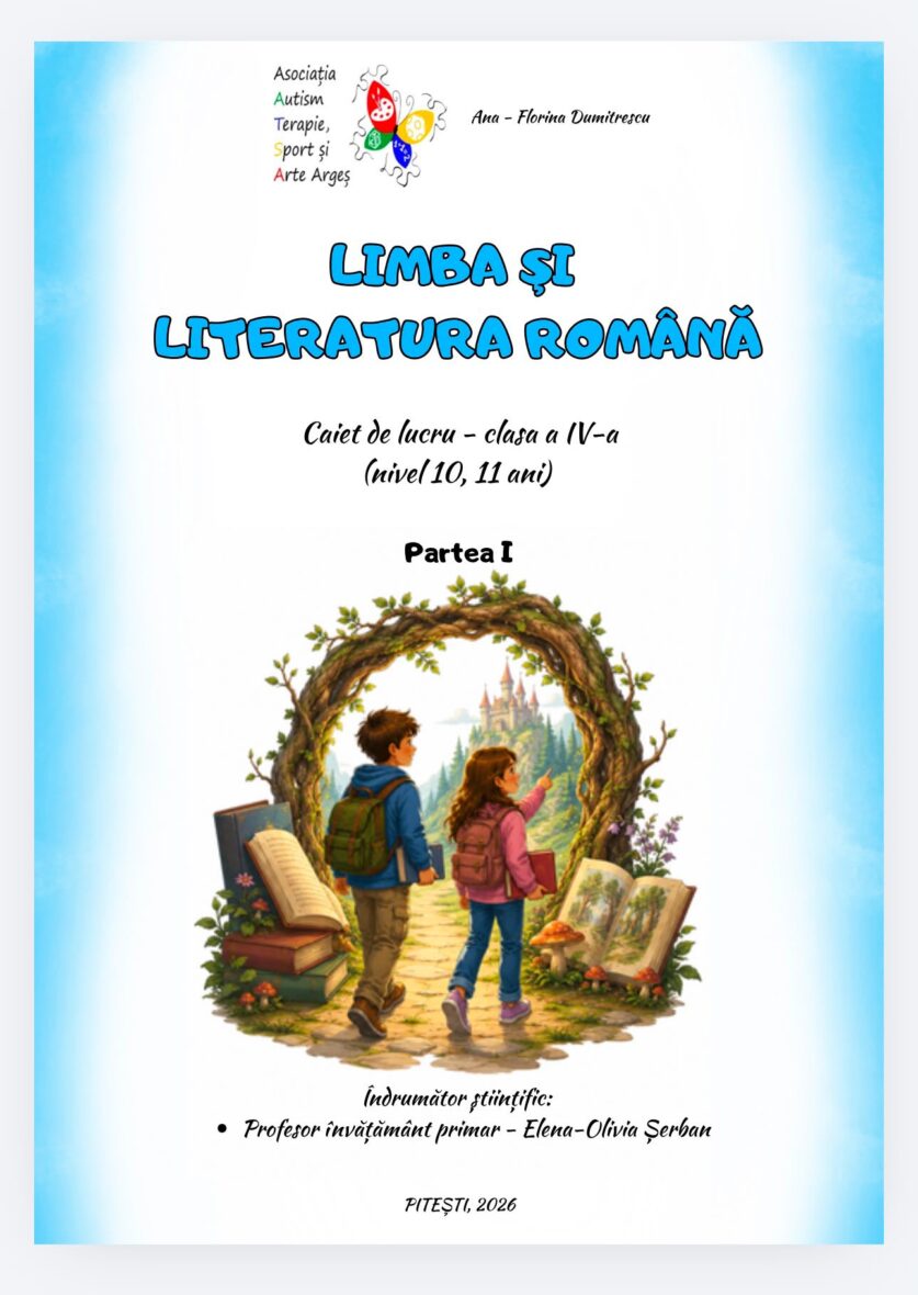 COMUNICARE IN LIMBA ROMANA – CAIET PENTRU CLASA A IV-A (PARTEA I ȘI PARTEA A II-A)