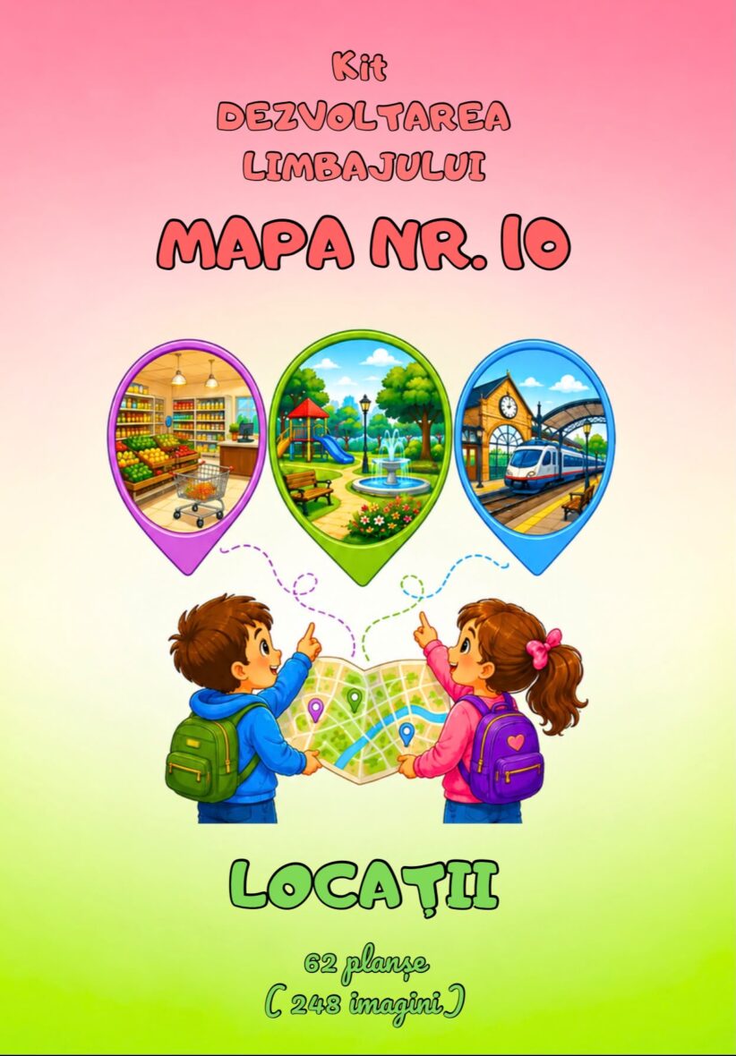 KIT DEZVOLTAREA LIMBAJULUI MAPA NR.10 – LOCAȚII