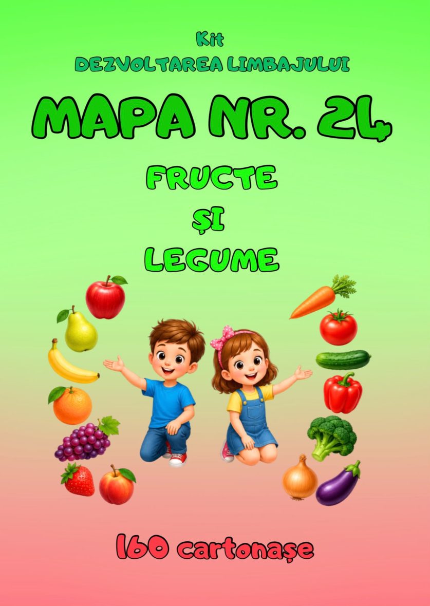 KIT DEZVOLTAREA LIMBAJULUI MAPA NR.24  – FRUCTE ȘI LEGUME