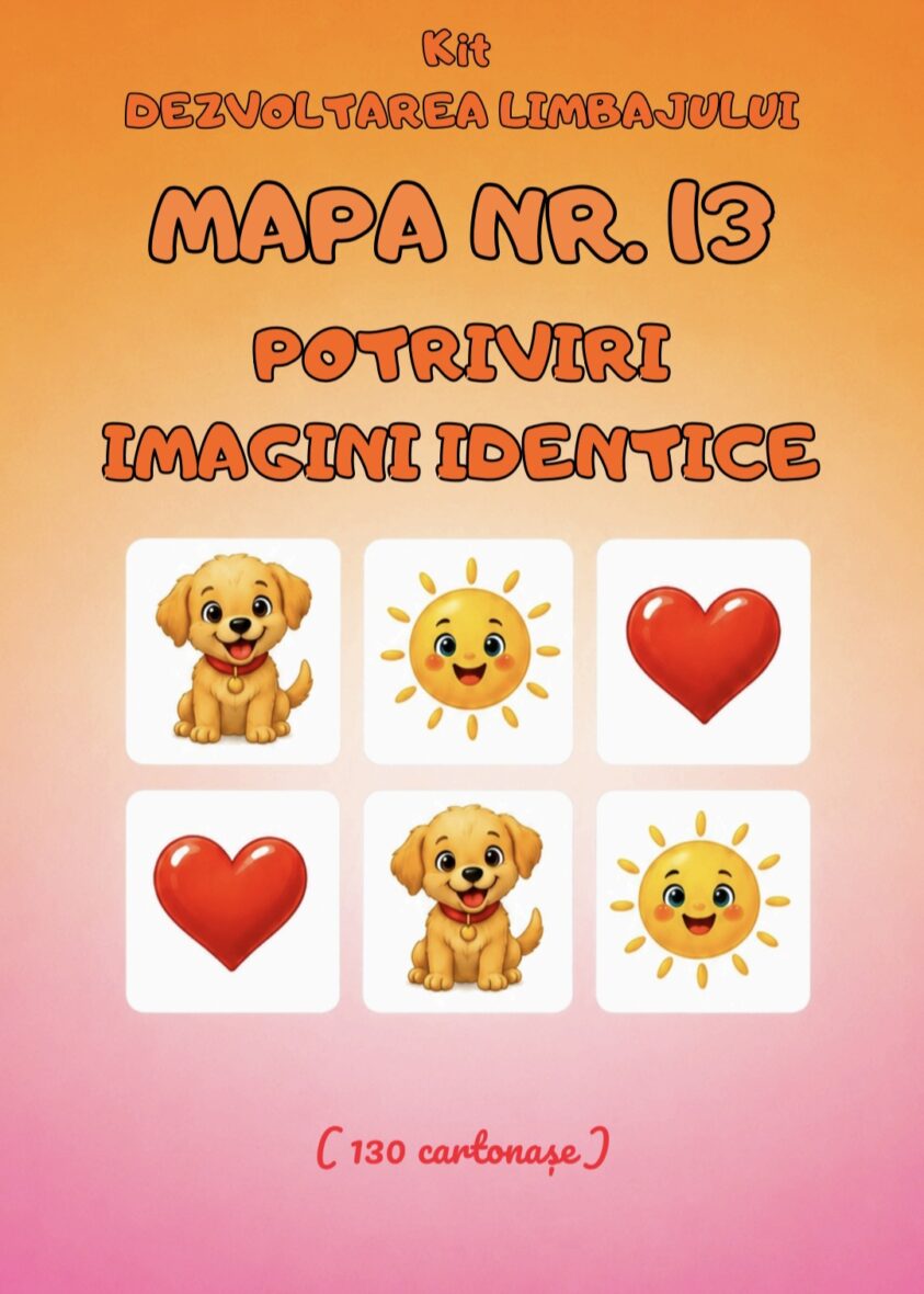 KIT DEZVOLTAREA LIMBAJULUI MAPA NR.13 – POTRIVIRI IMAGINI IDENTICE
