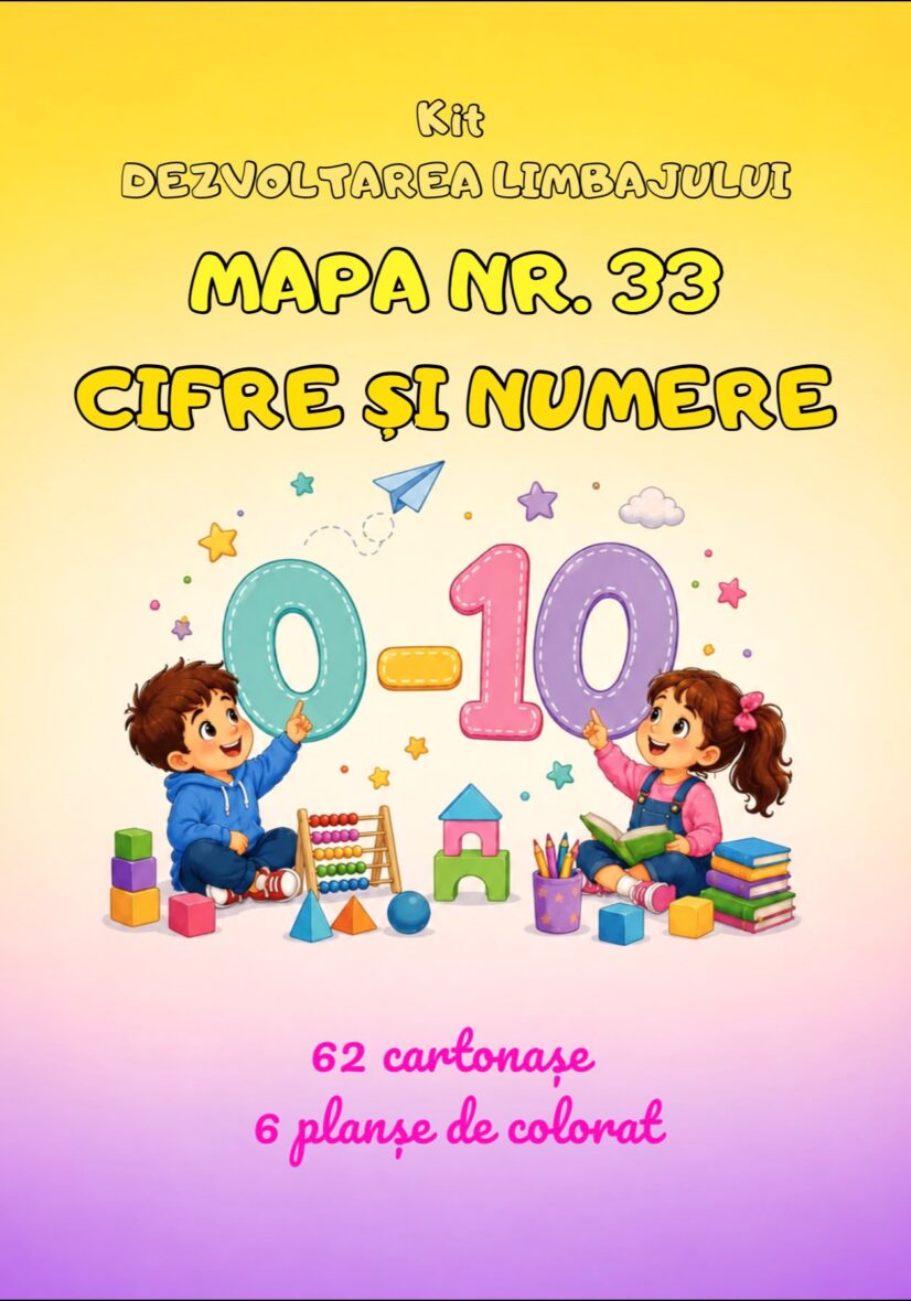 KIT DEZVOLTAREA LIMBAJULUI MAPA NR. 33-CIFRE ȘI NUMERE 0-10