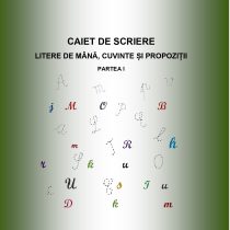 Caiet de scriere litere de mână, cuvinte și propoziții – auxiliar didactic adaptat pentru elevii cu CES