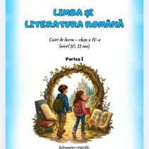 Comunicare în limba română – Caiet pentru clasa a IV-a (partea I și partea a II-a) – auxiliar didactic adaptat pentru elevii cu CES