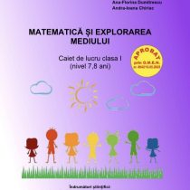 Matematică și explorarea mediului – Caiet pentru clasa I – auxiliar didactic adaptat pentru elevii cu CES