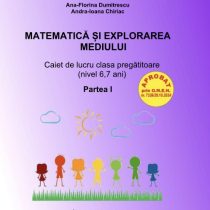 Matematică și explorarea mediului – Caiet pentru clasa pregătitoare (I și II) – auxiliar didactic adaptat pentru elevii cu CES
